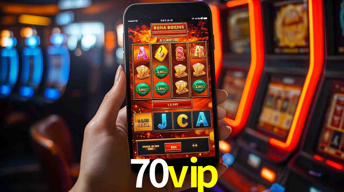 70vip: Jogos de Caça-Níqueis-Altas Recompensas, Roleta-Velocidade, Blackjack-Desafios Máximos